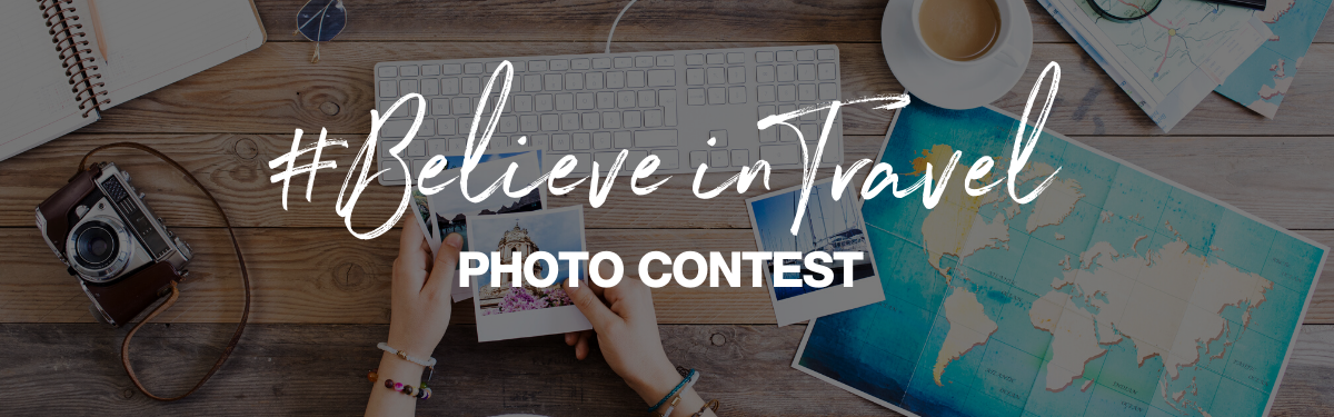 Believe in Travel Photo Contest